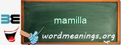 WordMeaning blackboard for mamilla